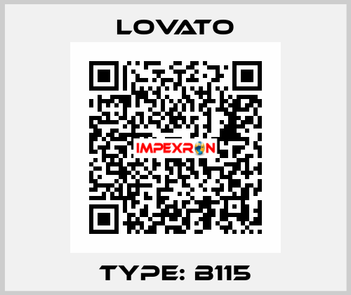 Type: B115 Lovato