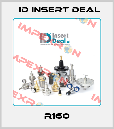 R160 ID Insert Deal