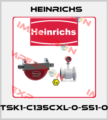 TSK1-C135CXL-0-S51-0 Heinrichs