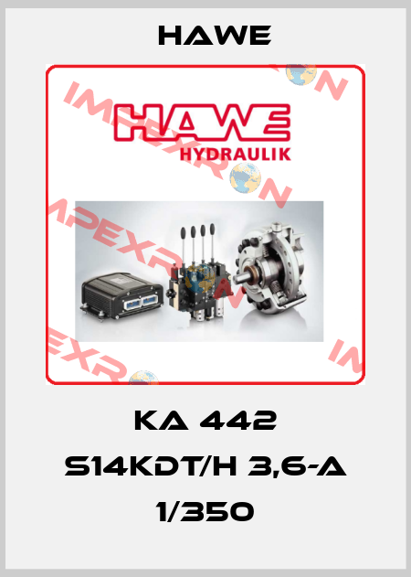 KA 442 S14KDT/H 3,6-A 1/350 Hawe