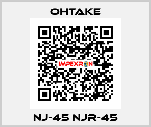 NJ-45 NJR-45 OHTAKE