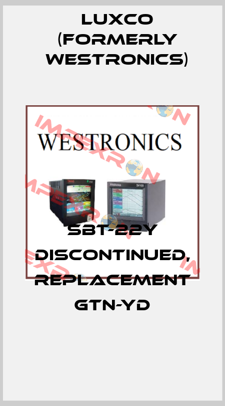 SBT-22Y DISCONTINUED, REPLACEMENT GTN-YD Luxco (formerly Westronics)