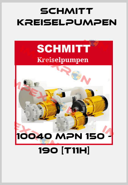 10040 MPN 150 - 190 [T11h] Schmitt Kreiselpumpen
