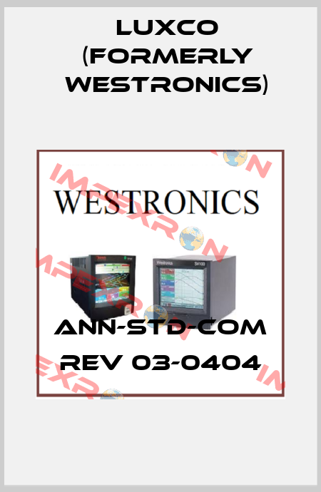 ANN-STD-COM Rev 03-0404 Luxco (formerly Westronics)