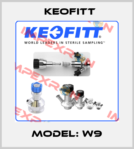 Model: W9 Keofitt