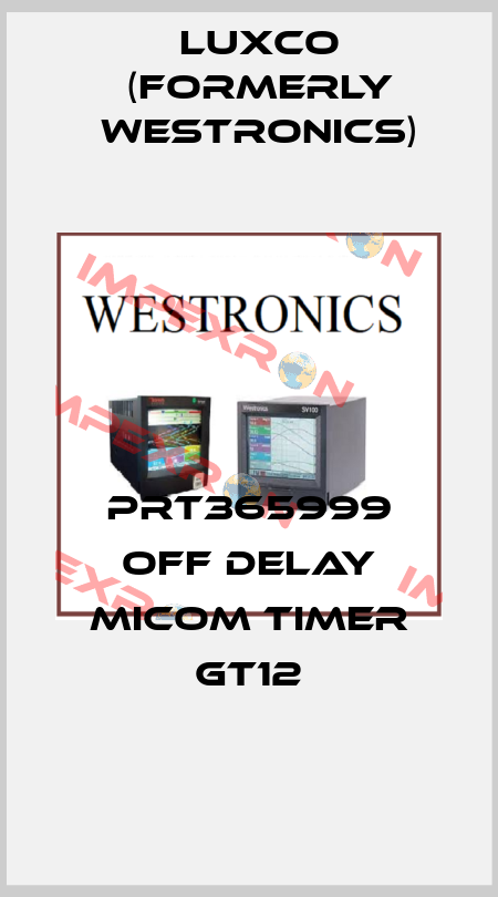 PRT365999 OFF DELAY MICOM TIMER GT12 Luxco (formerly Westronics)