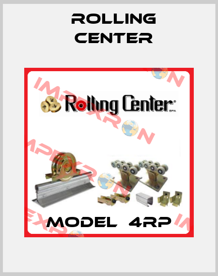 MODEL  4RP Rolling Center