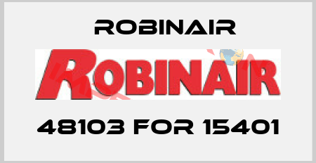 48103 for 15401 Robinair
