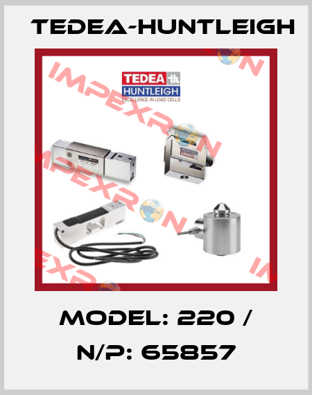 Model: 220 / N/P: 65857 Tedea-Huntleigh