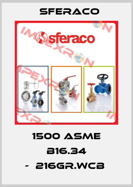 1500 ASME B16.34 -А216Gr.WCB  Sferaco