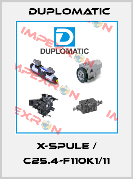 X-SPULE / C25.4-F110K1/11 Duplomatic