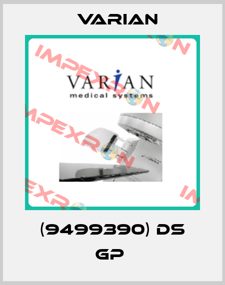 (9499390) DS GP  Varian
