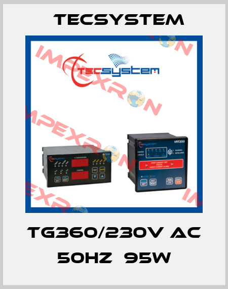 TG360/230V AC 50HZ  95W Tecsystem