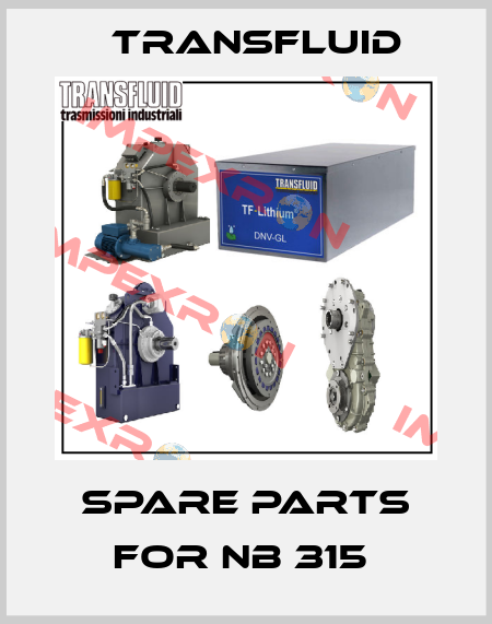 SPARE PARTS FOR NB 315  Transfluid