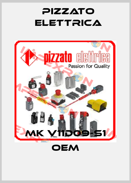MK V11D09-S1 OEM Pizzato Elettrica