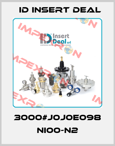 3000#J0J0E098 NI00-N2 ID Insert Deal