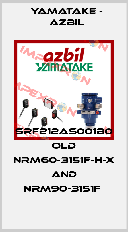 SRF212AS001B0 OLD NRM60-3151F-H-X AND NRM90-3151F  Yamatake - Azbil
