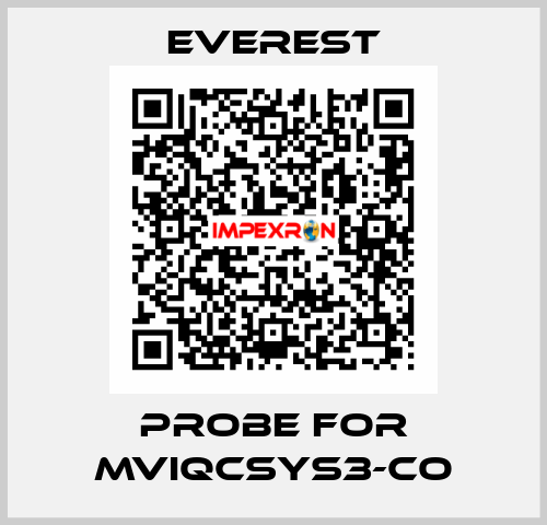 probe for MVIQCSYS3-CO Everest