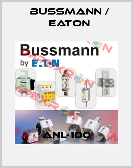 ANL-100 BUSSMANN / EATON