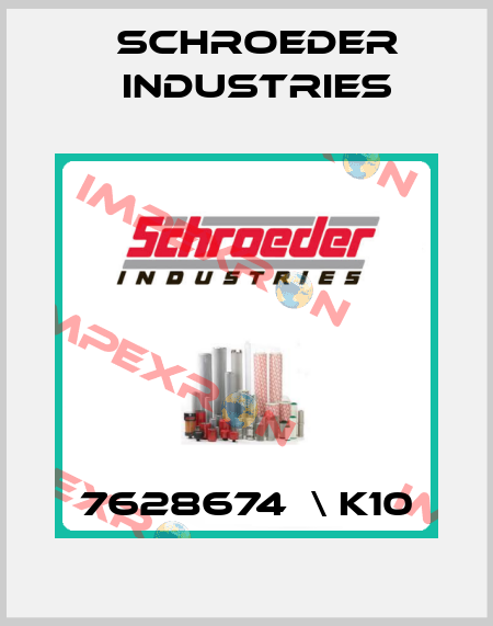 7628674  \ K10 Schroeder Industries