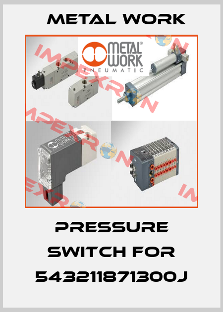 pressure switch for 543211871300J Metal Work