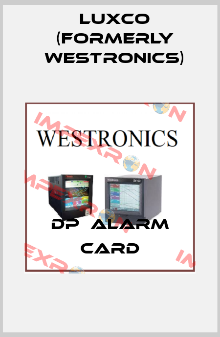 DP  ALARM CARD Luxco (formerly Westronics)
