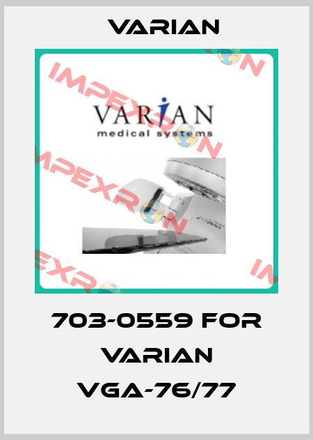 703-0559 for Varian VGA-76/77 Varian