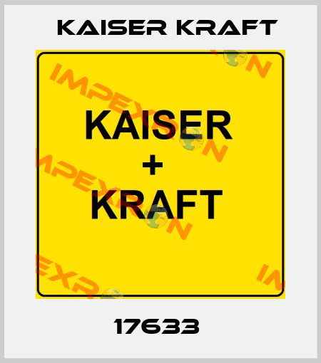 17633  Kaiser Kraft
