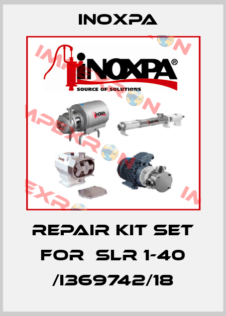 repair kit set for  SLR 1-40 /I369742/18 Inoxpa