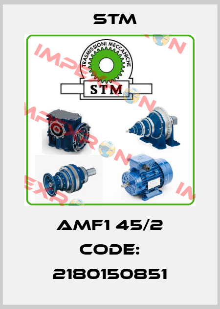 AMF1 45/2 code: 2180150851 Stm