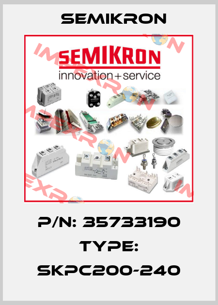 P/N: 35733190 Type: SKPC200-240 Semikron
