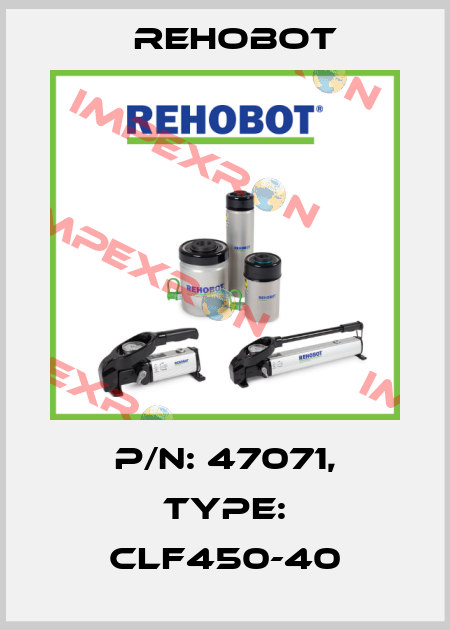p/n: 47071, Type: CLF450-40 Rehobot