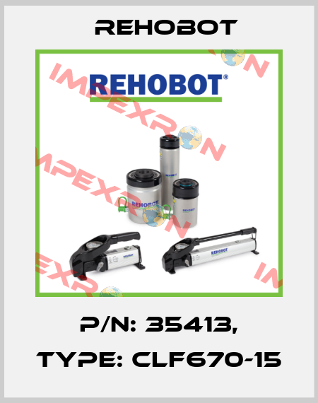 p/n: 35413, Type: CLF670-15 Rehobot