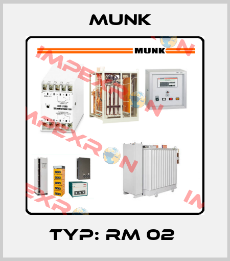 TYP: RM 02  Munk