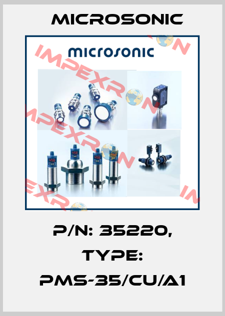 p/n: 35220, Type: pms-35/CU/A1 Microsonic