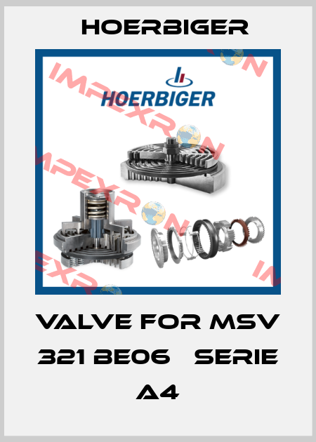 valve for MSV 321 BE06   Serie A4 Hoerbiger