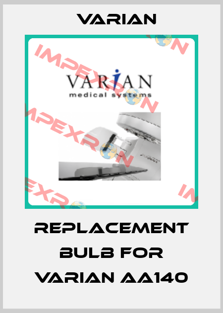 replacement bulb for Varian AA140 Varian