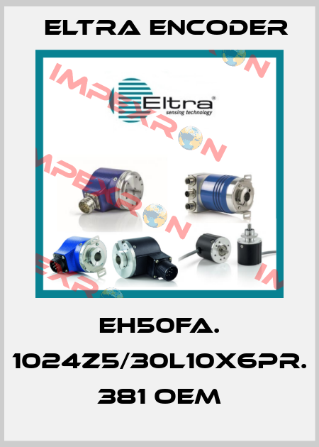 EH50FA. 1024Z5/30L10X6PR. 381 OEM Eltra Encoder