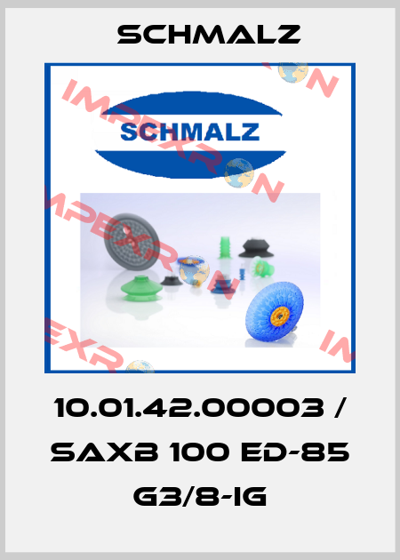 10.01.42.00003 / SAXB 100 ED-85 G3/8-IG Schmalz