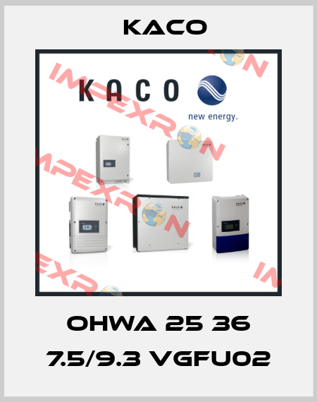 OHWA 25 36 7.5/9.3 vgfu02 Kaco