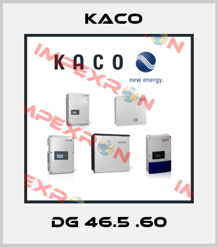 DG 46.5 .60 Kaco