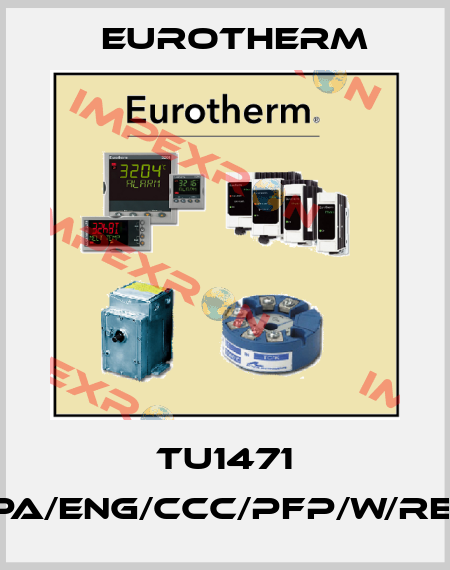 TU1471 100A/500V/230V/0V10/PA/ENG/CCC/PFP/W/RES/AUTO/NC/99/(619)/00/ Eurotherm