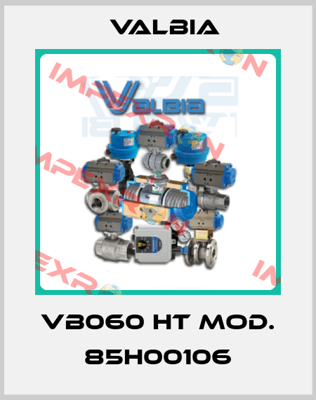 VB060 HT Mod. 85H00106 Valbia