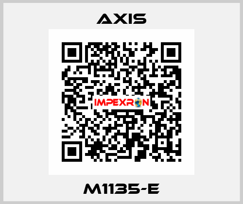 M1135-E Axis