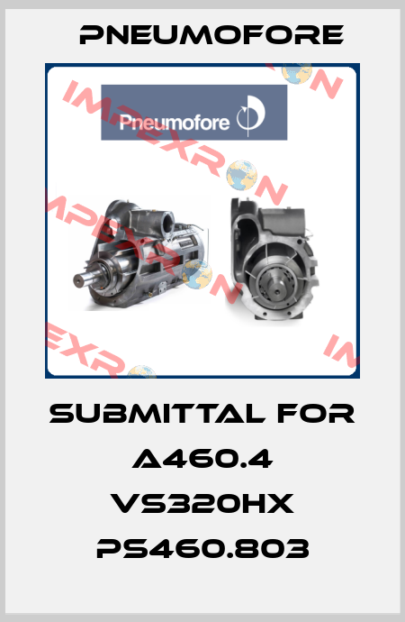 submittal for A460.4 VS320HX PS460.803 Pneumofore