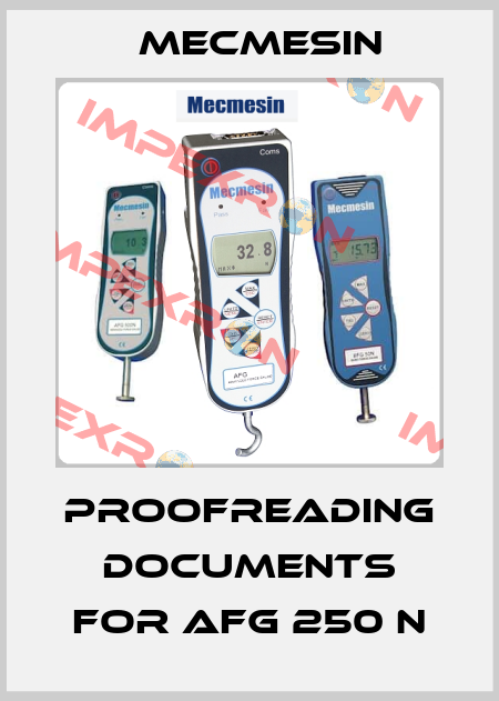 proofreading documents for AFG 250 N Mecmesin