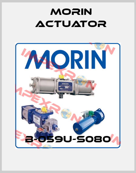 B-059U-S080 Morin Actuator