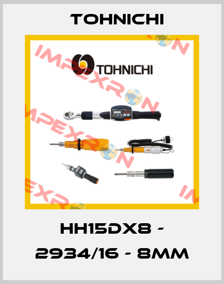 HH15DX8 - 2934/16 - 8mm Tohnichi