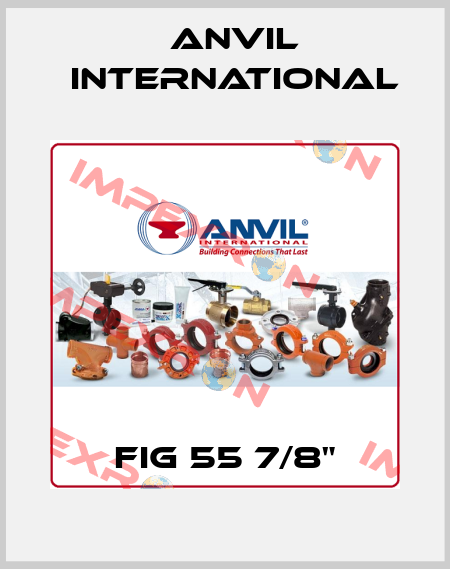 FIG 55 7/8" Anvil International