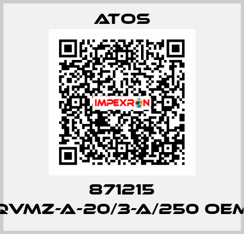 871215 QVMZ-A-20/3-A/250 OEM Atos